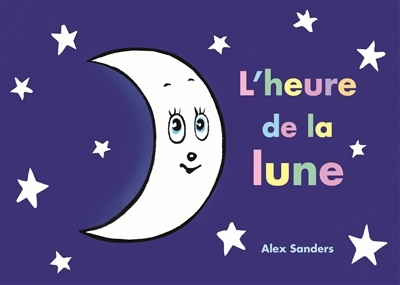 L'heure de la lune | Sanders, Alex