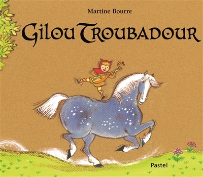 Gilou Troubadour | Bourre, Martine