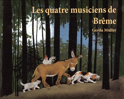 quatre musiciens de Brême (Les) | Muller, Gerda