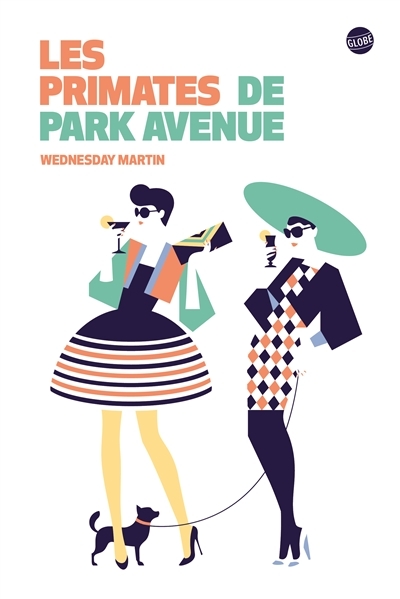primates de Park Avenue (Les) | Martin, Wednesday