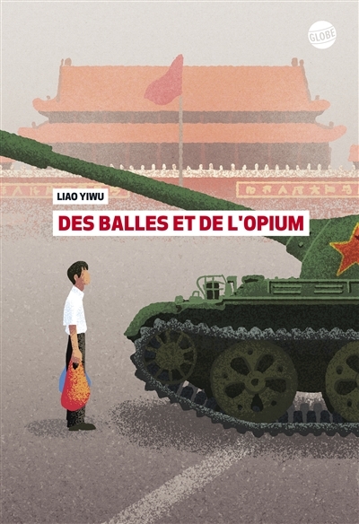 Des balles et de l'opium | Liao, Yiwu