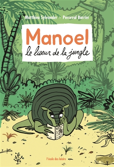 Manoel, le liseur de la jungle | Sylvander, Matthieu