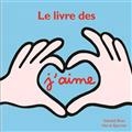 Livre des J'aime (Le) | Eparvier, Hervé ; Bravi, Soleda