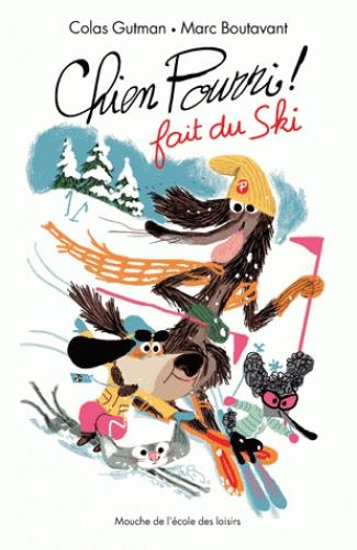Chien Pourri fait du ski | Gutman, Colas