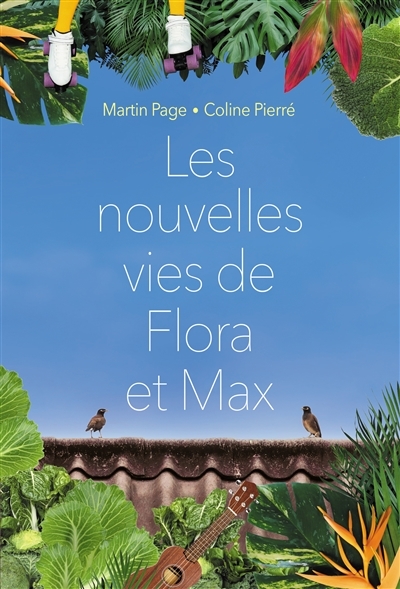 nouvelles vies de Flora et Max (Les) | Page, Martin