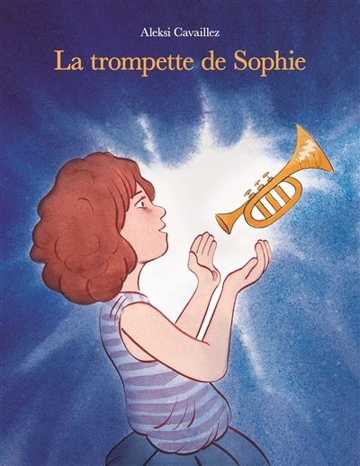 trompette de Sophie (La) | Cavaillez, Aleksi