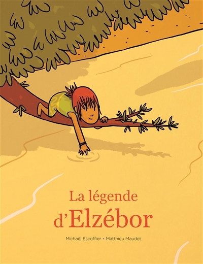 La légende d'Elzébor | Escoffier, Michaël