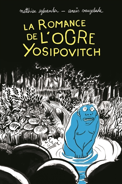 romance de l'ogre Yosipovitch (La) | Sylvander, Matthieu