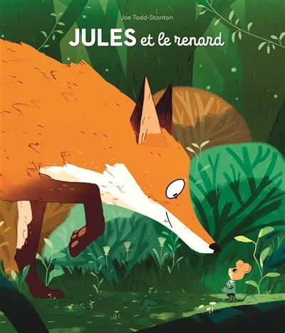 Jules et le renard | Todd-Stanton, Joe