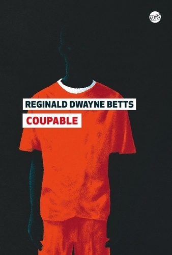 Coupable | Betts, Reginald Dwayne