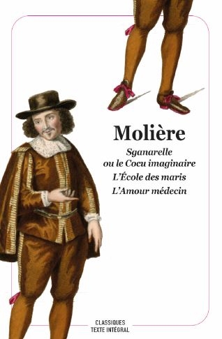Sganarelle ou Le cocu imaginaire : 1660 ; L'école des maris : 1661 ; L'amour médecin : 1665 | Molière
