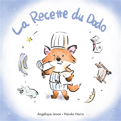 Recette du dodo (La) | Leone, Angélique (Auteur) | Harris, Haruka (Illustrateur)