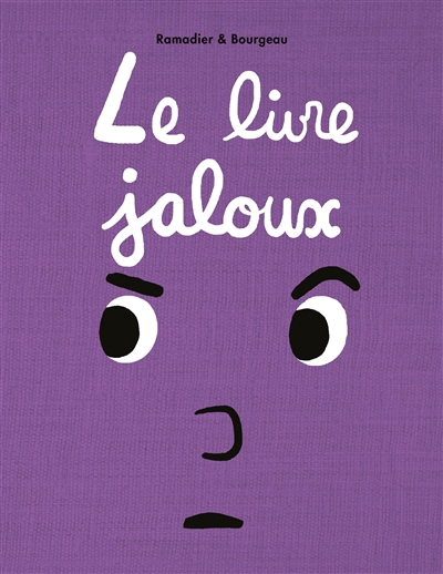 Livre jaloux (Le) | Ramadier, Cédric (Auteur) | Bourgeau, Vincent (Illustrateur)