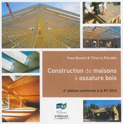 Construction de maisons à ossature bois | Benoit, Yves