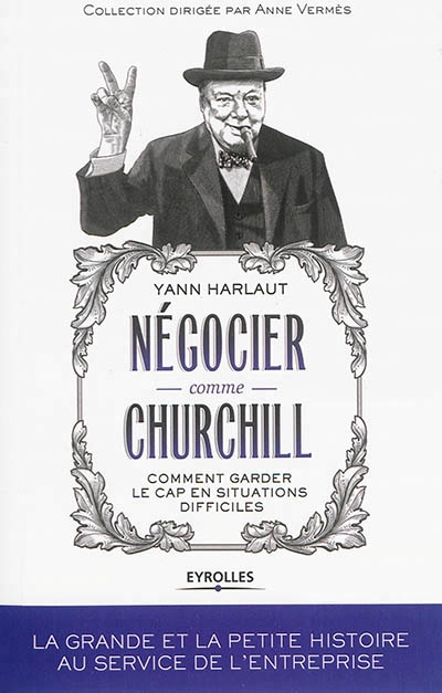 Négocier comme Churchill | Harlaut, Yann
