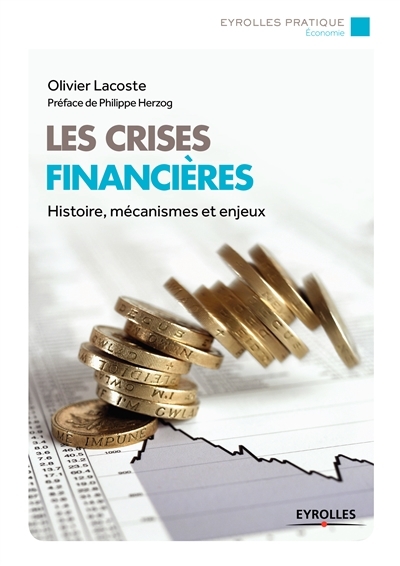 crises financières (Les) | Lacoste, Olivier
