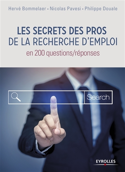 secrets des pros de la recherche d'emploi (Les) | Bommelaer, Hervé