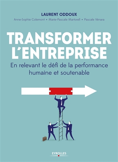 Transformer l'entreprise | Oddoux, Laurent