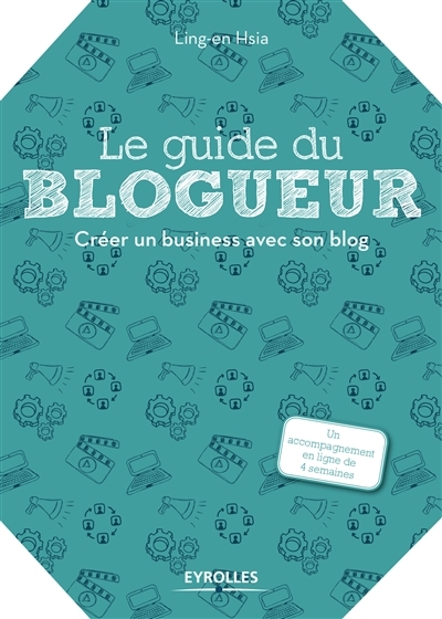 guide du blogueur (Le) | Hsia, Ling-En