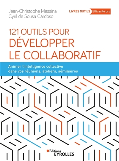 121 outils pour développer le collaboratif | Messina, Jean-Christophe