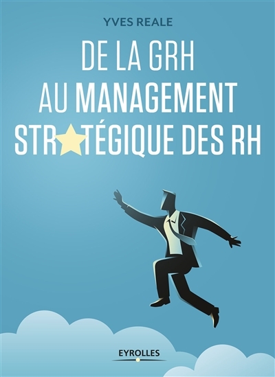 De la GRH au management stratégique des RH | 