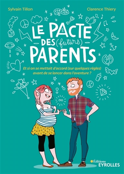 pacte des (futurs) parents (Le) | Tillon, Sylvain