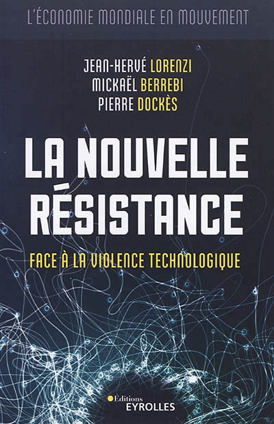 La nouvelle résistance  | Lorenzi, Jean-Hervé