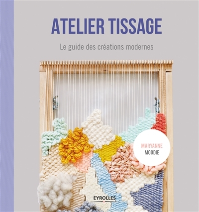 Atelier tissage | Moodie, Marianne