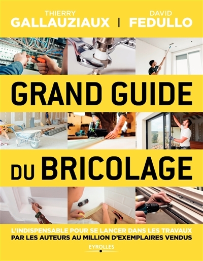 Grand Guide du Bricolage | Gallauziaux, Thierry