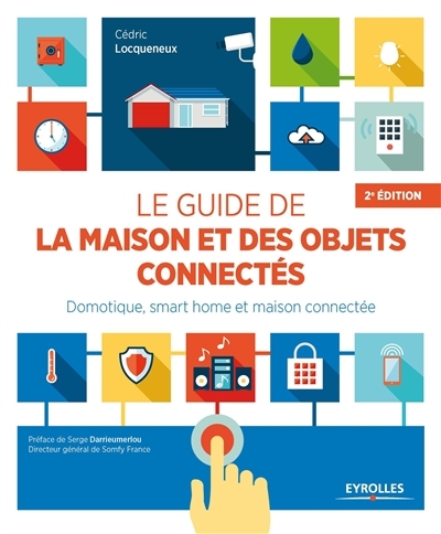 guide de la maison et des objets connectés (Le) | Locqueneux, Cédric