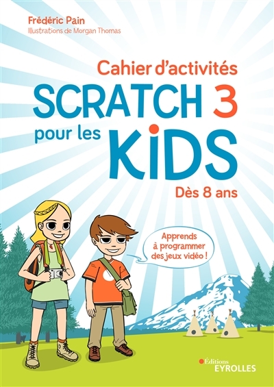 Cahier d'activités Scratch 3 pour les kids | Pain, Frédéric