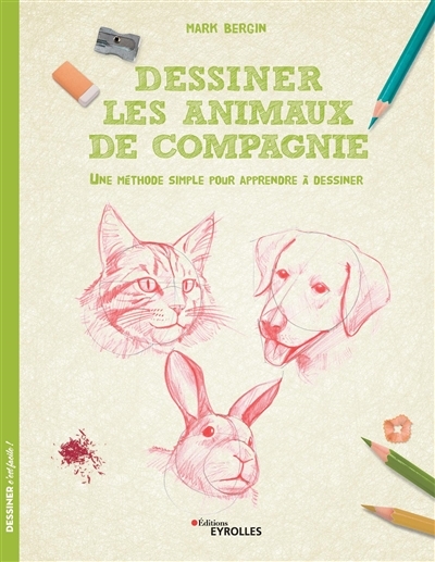 Dessiner les animaux de compagnie | Bergin, Mark