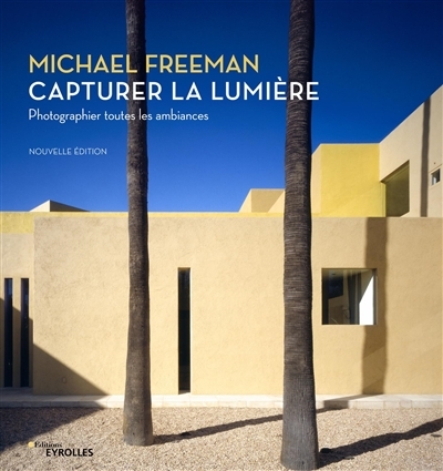 Capturer la lumière | Freeman, Michael