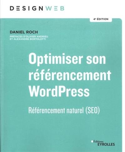 Optimiser son référencement WordPress : référencement naturel (SEO) | Roch, Daniel