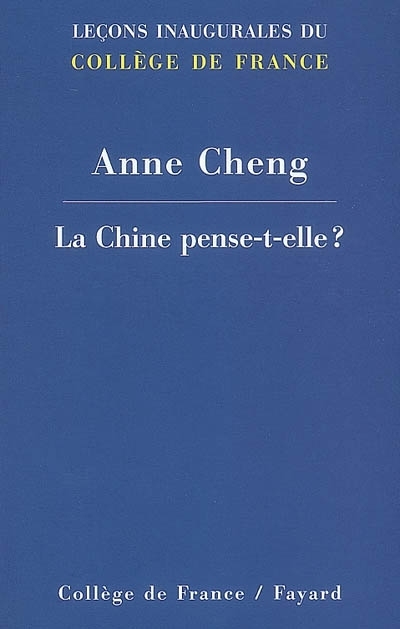 Chine pense-t-elle ? (La) | Cheng, Anne