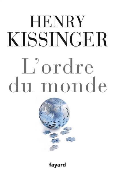L'ordre du monde | Kissinger, Henry