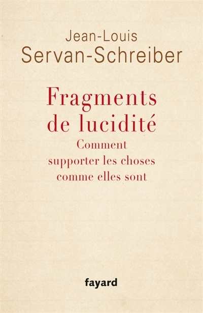 Fragments de lucidité | Servan-Schreiber, Jean-Louis