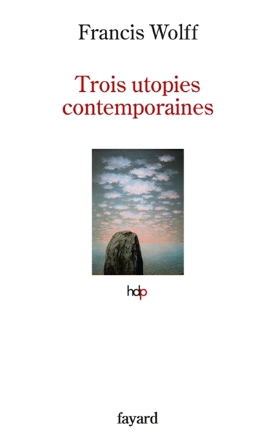 Trois utopies contemporaines | Wolff, Francis