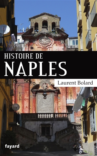 Histoire de Naples | Bolard, Laurent