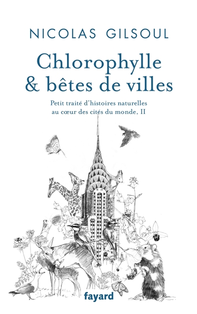 Chlorophylle & bêtes de villes | Gilsoul, Nicolas