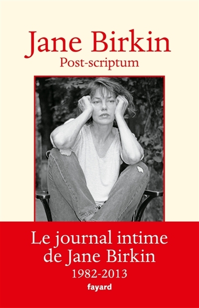 Munkey diaries T.02 - Post-scriptum, le journal intime de Jane Birkin : 1982-2013 | Birkin, Jane