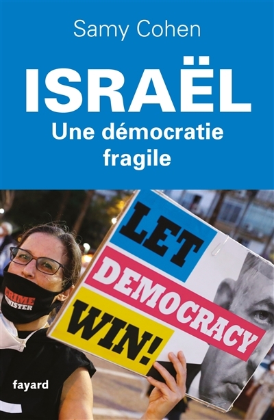 Israël : une démocratie fragile  | Cohen, Samy