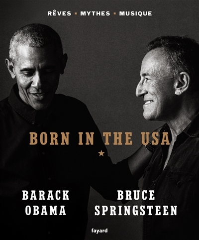 Born in the USA : rêves, mythes, musique | Obama, Barack