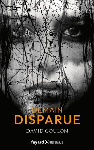 Demain disparue | Coulon, David (Auteur)