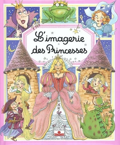 Imagerie des princesses (L') | Beaumont, Emilie
