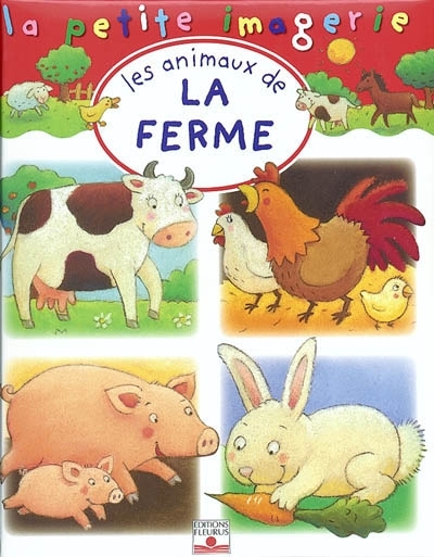 La petite imagerie : animaux de la ferme (Les) | Beaumont, Emilie