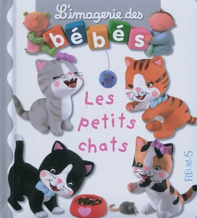 petits chats (Les) | Beaumont, Emilie