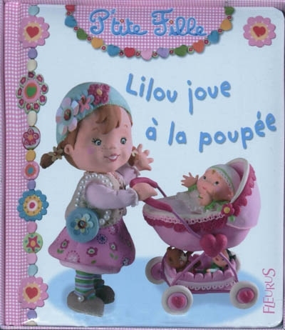 Lilou joue à la poupée | Beaumont, Emilie