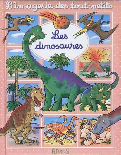 Imagerie des Tout-Petits (L') - Dinosaures (Les) | Beaumont, Emilie