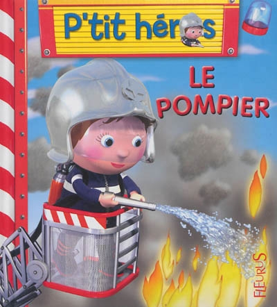pompier (Le) | Bélineau, Nathalie